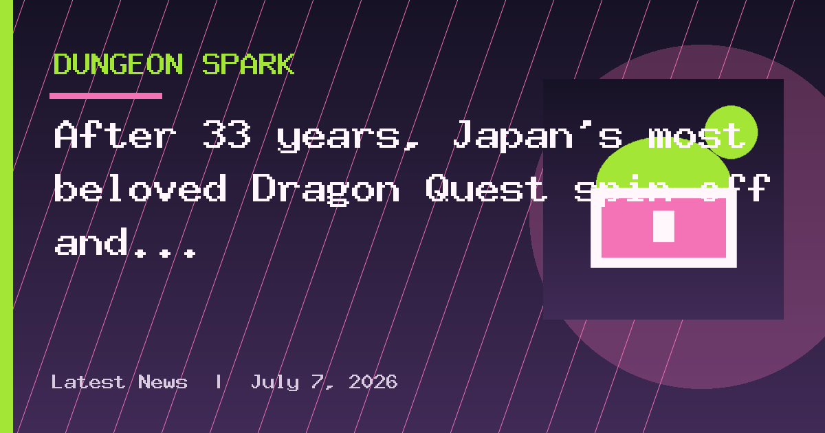 After 33 years, Japan's most beloved Dragon Quest spin-off and the progenitor