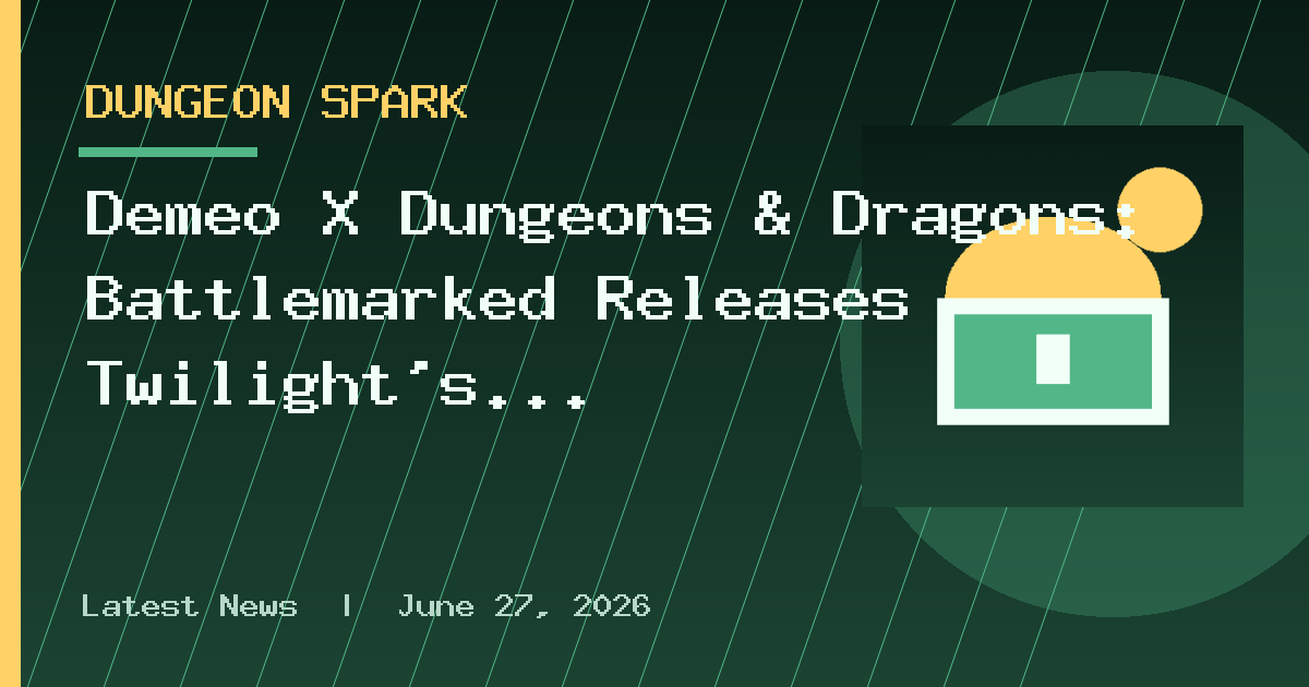 Demeo X Dungeons & Dragons: Battlemarked Releases Twilight’s End Expansion