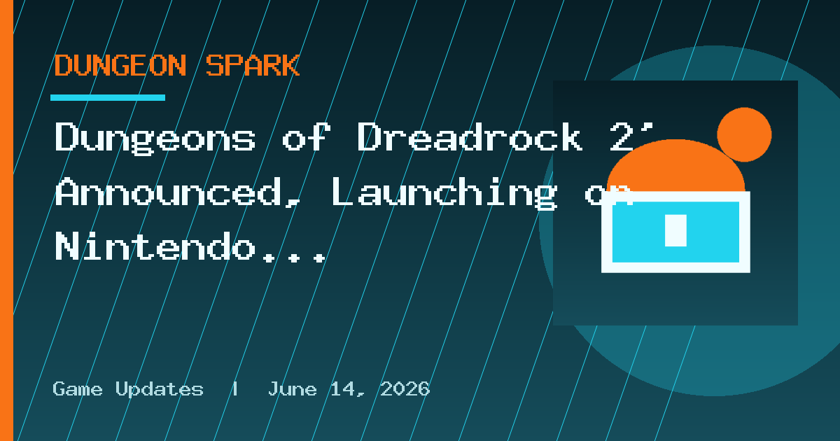 Dungeons of Dreadrock 2’ Announced, Launching on Nintendo Switch in November