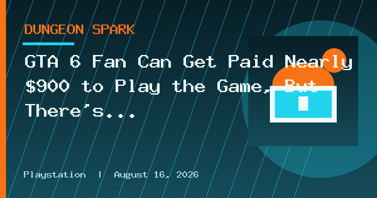 GTA 6 Fan Can Get Paid Nearly $900 to Play the Game, But There’s