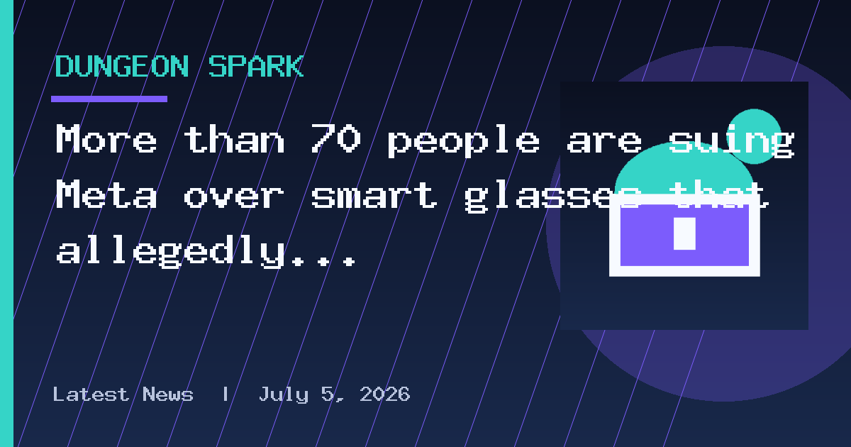 More than 70 people are suing Meta over smart glasses that allegedly recorded