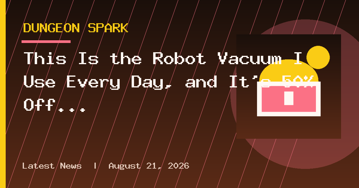 This Is the Robot Vacuum I Use Every Day, and It's 50% Off Right